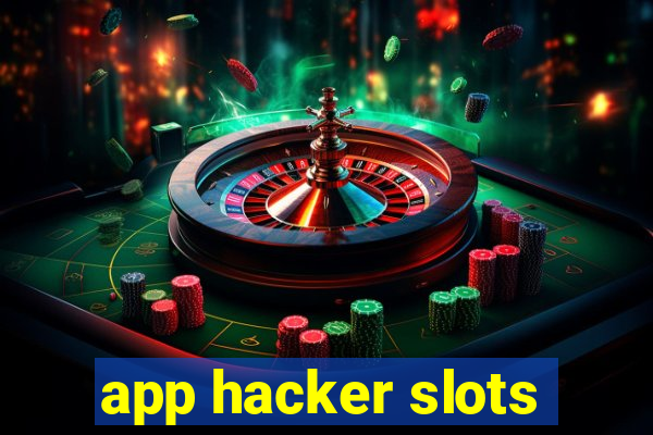 app hacker slots