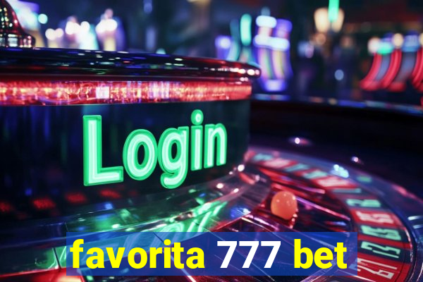 favorita 777 bet