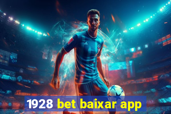 1928 bet baixar app