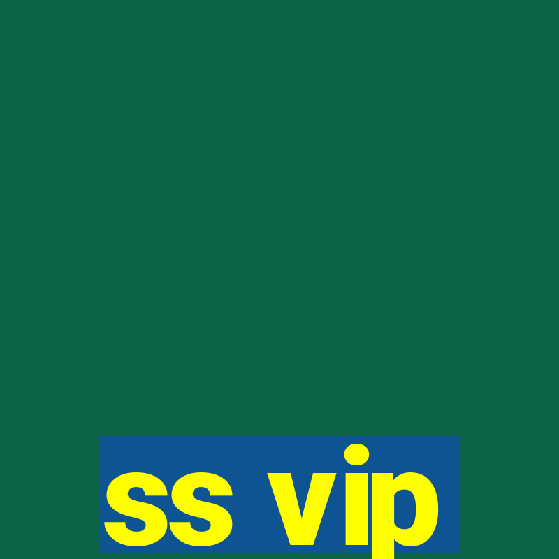 ss vip