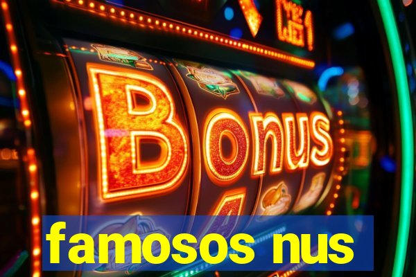 famosos nus