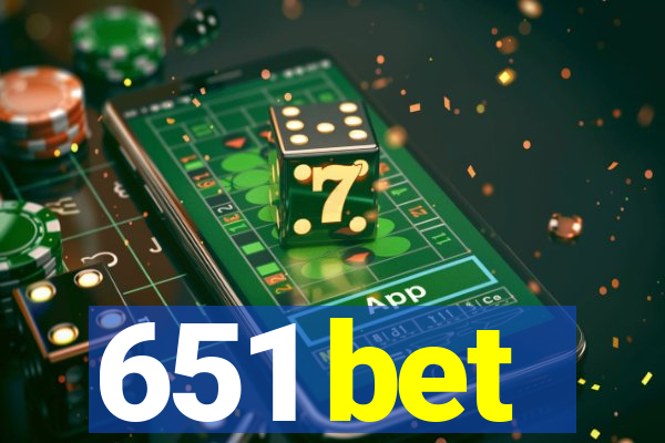 651 bet