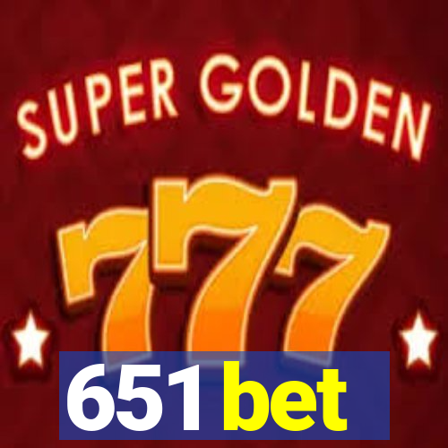 651 bet