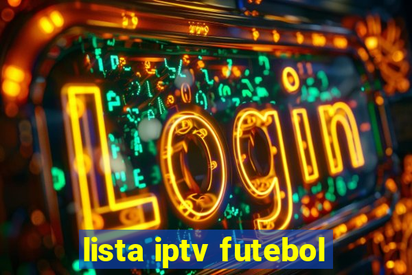 lista iptv futebol