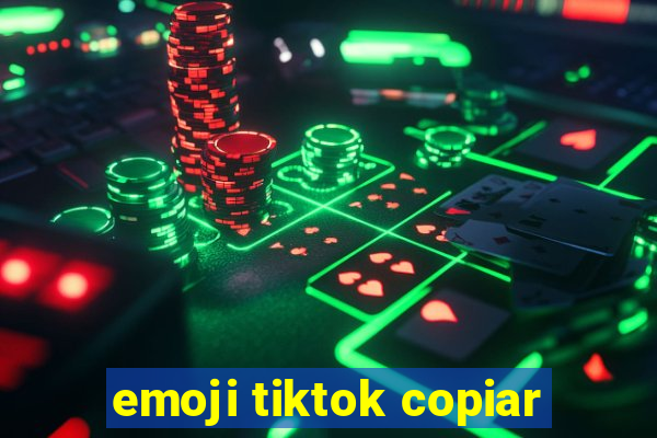 emoji tiktok copiar