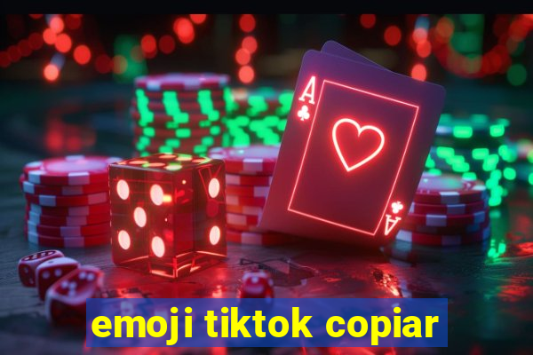 emoji tiktok copiar