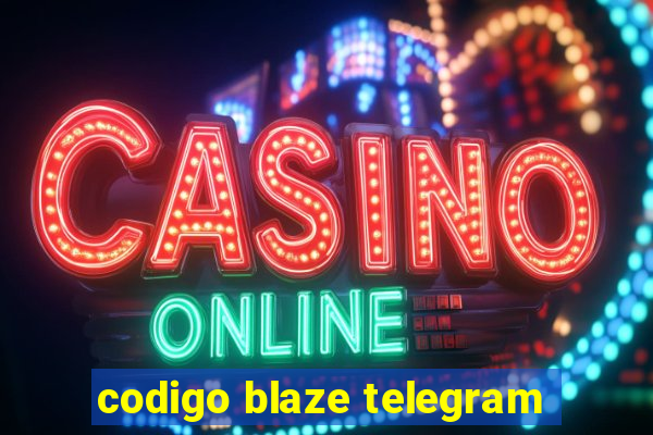 codigo blaze telegram