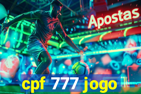 cpf 777 jogo