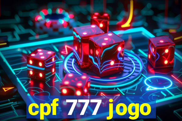 cpf 777 jogo