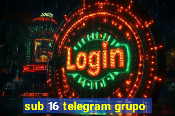 sub 16 telegram grupo