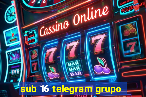 sub 16 telegram grupo