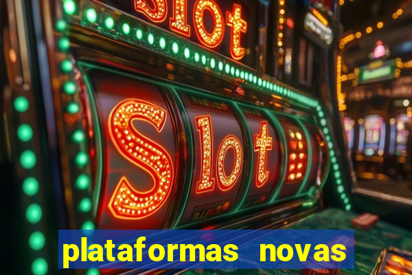 plataformas novas de apostas