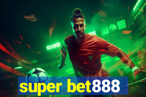 super bet888