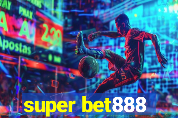 super bet888