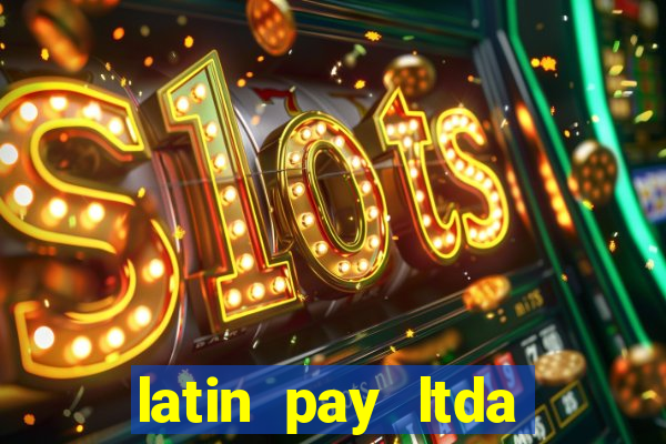 latin pay ltda jogos online