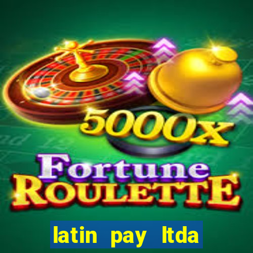 latin pay ltda jogos online