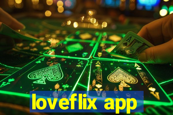 loveflix app