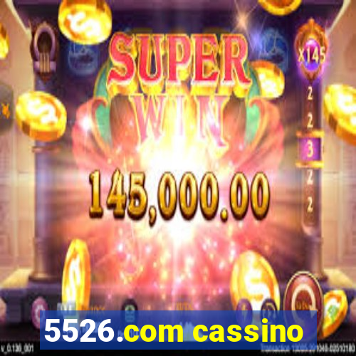 5526.com cassino