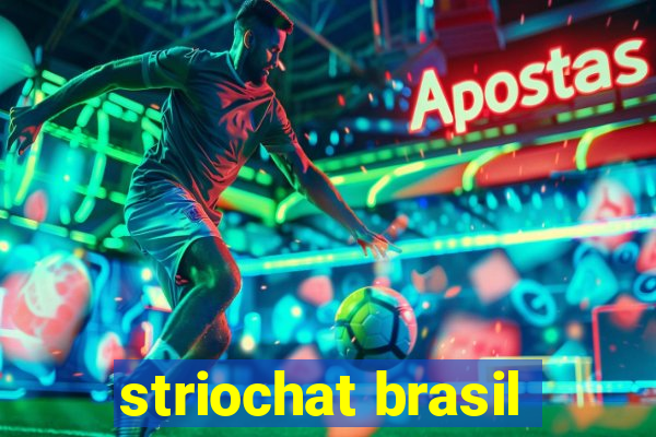 striochat brasil