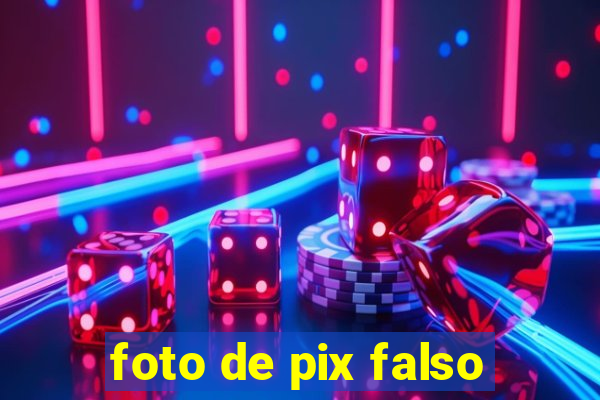 foto de pix falso