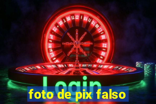 foto de pix falso