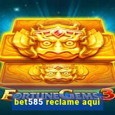 bet585 reclame aqui