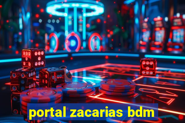 portal zacarias bdm