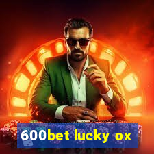 600bet lucky ox