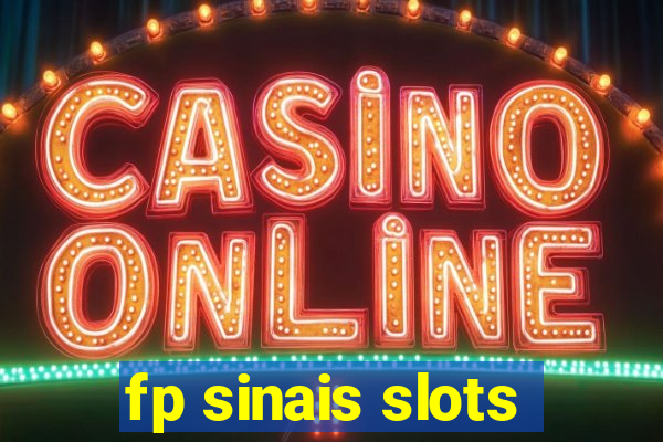 fp sinais slots