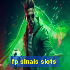 fp sinais slots