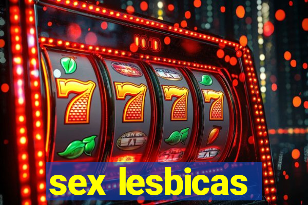 sex lesbicas