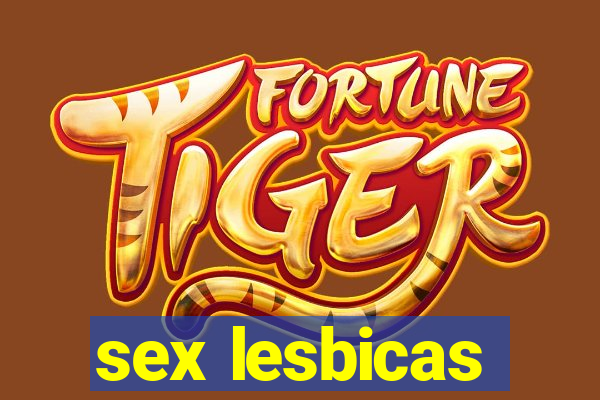 sex lesbicas