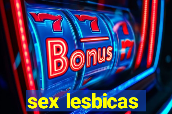 sex lesbicas