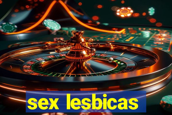 sex lesbicas