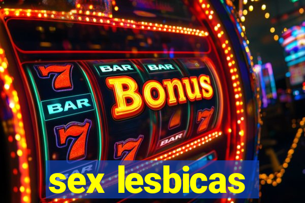 sex lesbicas