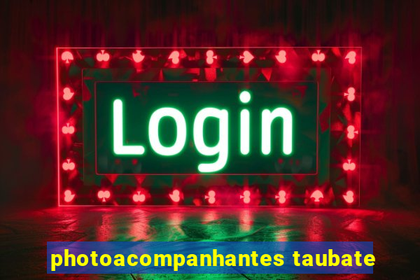 photoacompanhantes taubate