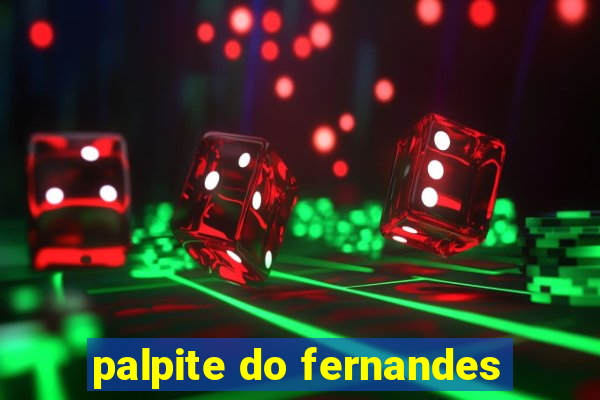 palpite do fernandes