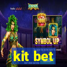 kit bet