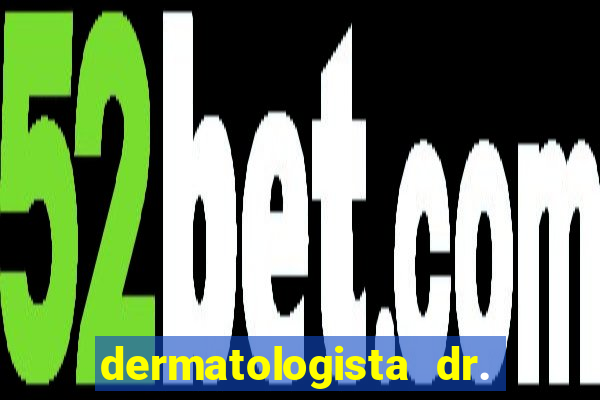 dermatologista dr. jorge tadeu lopes santos - sp