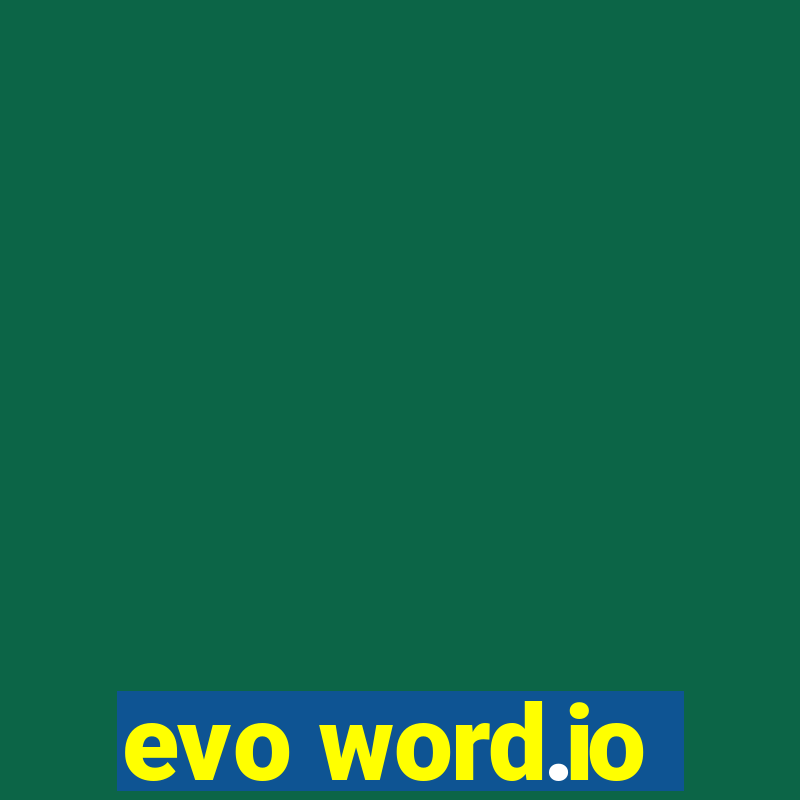 evo word.io