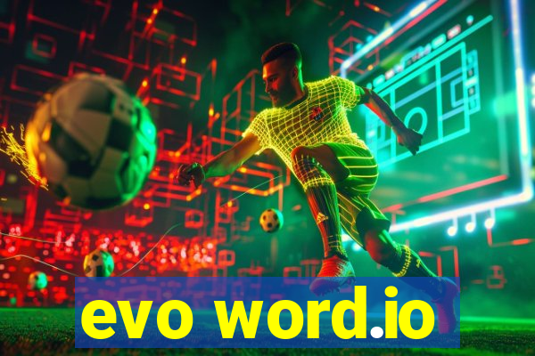 evo word.io