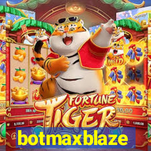 botmaxblaze