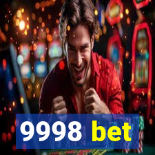 9998 bet