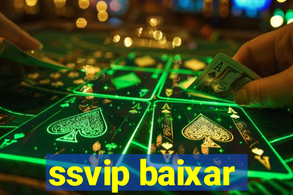 ssvip baixar