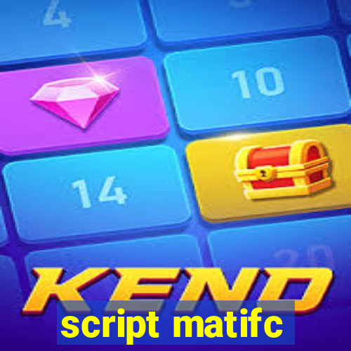 script matifc