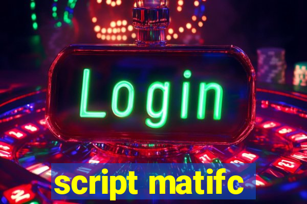 script matifc