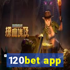 120bet app