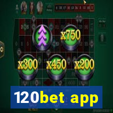 120bet app