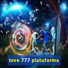 love 777 plataforma