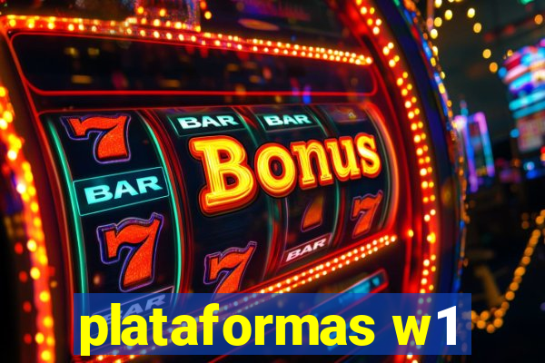 plataformas w1